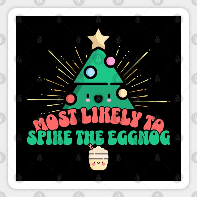 Retro Most Likely To Spike The Eggnog Magnet by HolidayBug